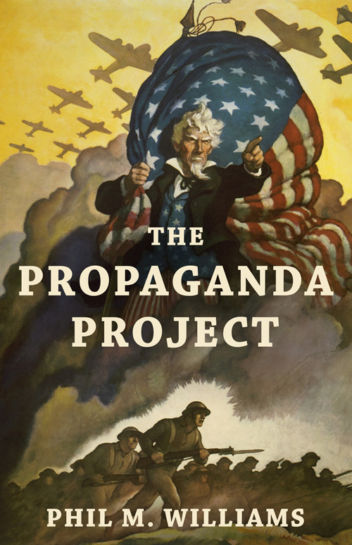 The Propaganda Project Book Trailers - Phil M. WilliamsPhil M. Williams